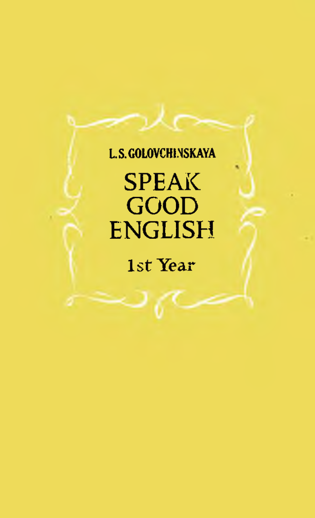 Speak Good English. 1st Year